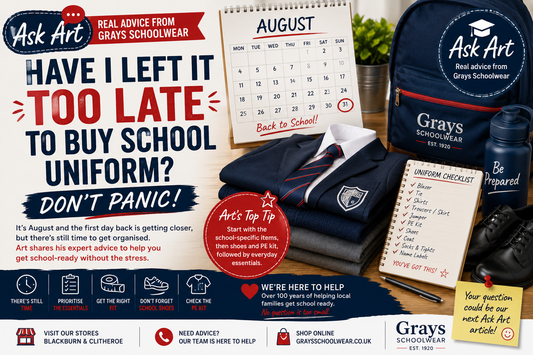 Have I Left It Too Late to Buy School Uniform? | Ask Art